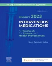 Elsevier’s 2023 Intravenous Medications - Elsevier E-Book, 39th Edition 2022 Original PDF