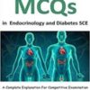 MCQs in Endocrinology and Diabetes SCE: A Complete Explanation For Competitive Examination 2021 Epub+Converted pdf