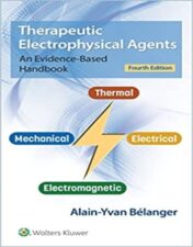 Pocket-sized and perfect for learning or practice in any setting, Therapeutic Electrophysical Agents: An Evidence-Based Handbook, 4th Edition, instills the expertise with electrophysical agents needed for success in physical therapy.