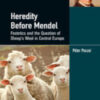 Heredity Before Mendel Festetics and the Question of Sheep's Wool in Central Europe 2022 Original pdf