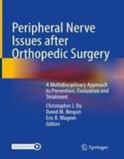 Peripheral Nerve Issues after Orthopedic Surgery A Multidisciplinary Approach to Prevention, Evaluation and Treatment 2022 Original pdf+videos