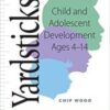 Yardsticks: Child and Adolescent Development Ages 4 - 14 4th Ed 2018 Epub+Converted pdf