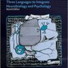 The Rosetta Stone of the Human Mind: Three Languages to Integrate Neurobiology and Psychology (Original PDF from Publisher)