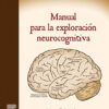 Manual para la exploración neurocognitiva (Original PDF from Publisher)