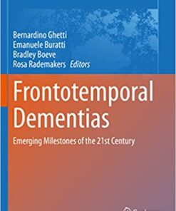 Frontotemporal Dementias: Emerging Milestones of the 21st Century (Advances in Experimental Medicine and Biology, 1281) (Original PDF from Publisher)