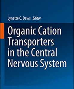 Organic Cation Transporters in the Central Nervous System (Handbook of Experimental Pharmacology, 266) (Original PDF from Publisher)