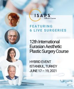 ISAPS Course & 12th International Eurasian Aesthetic Plastic Surgery Course 2021