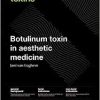 Botulinum Toxin in Aesthetic Medicine