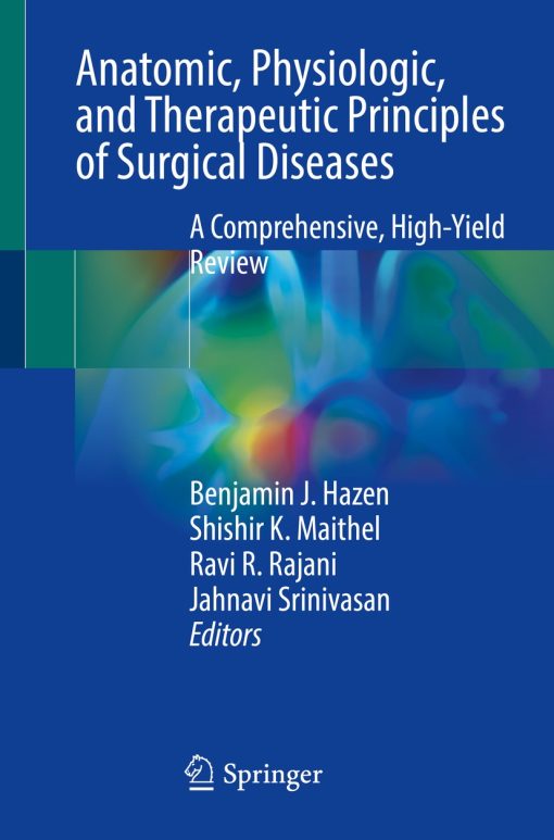 Anatomic, Physiologic, and Therapeutic Principles of Surgical Diseases