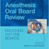 Anesthesia Oral Board Review, 2nd edition