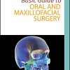 Basic Guide to Oral and Maxillofacial Surgery (Basic Guide Dentistry Series)