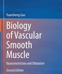 Biology of Vascular Smooth Muscle: Vasoconstriction and Dilatation, 2nd Edition