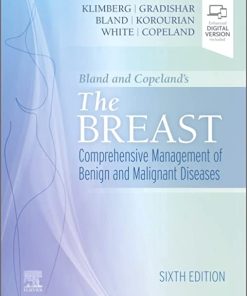 Bland and Copeland’s The Breast: Comprehensive Management of Benign and Malignant Diseases, 6th edition