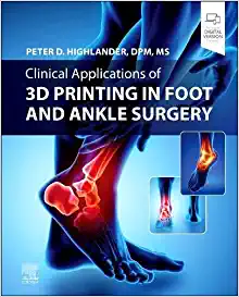 Clinical Applications of 3D Printing in Foot and Ankle Surgery