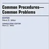 Common Procedures – Common Problems, An Issue of Clinics in Sports Medicine (Volume 37-2) (The Clinics: Orthopedics, Volume 37-2)