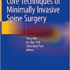 Core Techniques of Minimally Invasive Spine Surgery