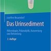 Das Urinsediment: Mikroskopie, Präanalytik, Auswertung und Befundung (German Edition), 3rd Edition