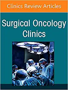 Disparities and Determinants of Health in Surgical Oncology, An Issue of Surgical Oncology Clinics of North America (Volume 31-1) (The Clinics: Internal Medicine, Volume 31-1)