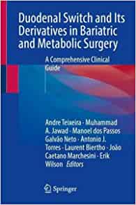 Duodenal Switch and Its Derivatives in Bariatric and Metabolic Surgery: A Comprehensive Clinical Guide ()