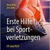 Erste Hilfe bei Sportverletzungen: FIT statt PECH (German Edition)