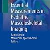 Essential Measurements in Pediatric Musculoskeletal Imaging