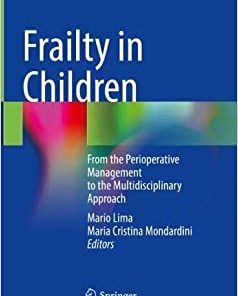 Frailty in Children: From the Perioperative Management to the Multidisciplinary Approach ()