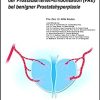 Grundlagen und klinische Anwendung der Prostataarterien-Embolisation (PAE) bei benigner Prostatahyperplasie (UNI-MED Science) (German Edition)