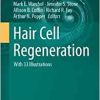 Hair Cell Regeneration (Springer Handbook of Auditory Research, 75)