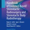 Handbook of Evidence-Based Stereotactic Radiosurgery and Stereotactic Body Radiotherapy, 2nd Edition