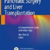 Hepato-Biliary-Pancreatic Surgery and Liver Transplantation: A Comprehensive Guide, with Video Clips