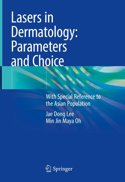 Lasers in Dermatology: Parameters and Choice ()