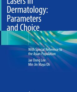 Lasers in Dermatology: Parameters and Choice