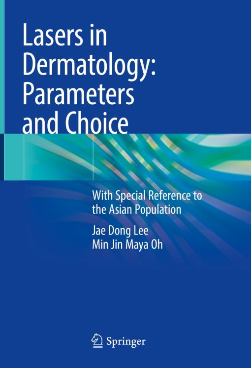 Lasers in Dermatology: Parameters and Choice