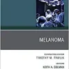 Melanoma, An Issue of Surgical Oncology Clinics of North America (Volume 29-3) (The Clinics: Surgery, Volume 29-3)