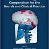 Neuro-Oncology Compendium for the Boards and Clinical Practice