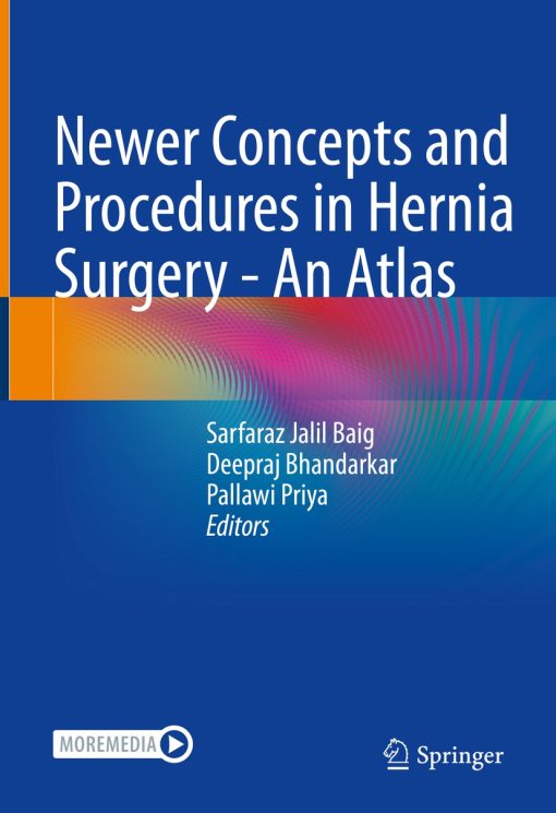 Newer Concepts and Procedures in Hernia Surgery – An Atlas