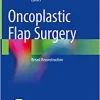 Oncoplastic Flap Surgery: Breast Reconstruction