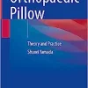 Orthopaedic Pillow: Theory and Practice