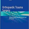 Orthopaedic Trauma Surgery: Volume 2: Lower Extremity Fractures and Dislocation