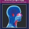 Otolaryngology: Current Concepts and Techniques in Head and Neck Surgery