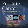 Prostate Cancer: A Multidisciplinary Approach to Diagnosis and Management