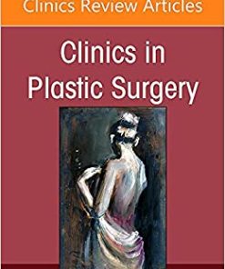 Rhinoplasty, An Issue of Clinics in Plastic Surgery (Volume 49-1) (The Clinics: Internal Medicine, Volume 49-1)