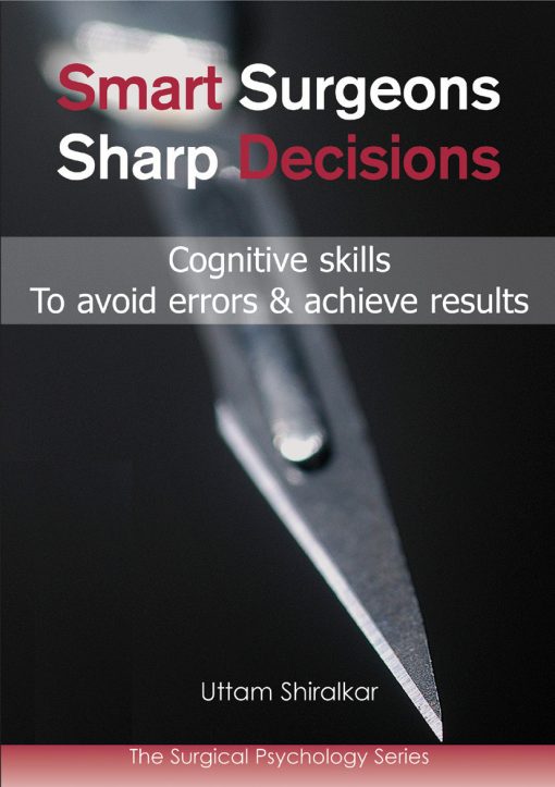 Smart Surgeons; Sharp Decisions ()