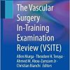 The Vascular Surgery In-Training Examination Review (VSITE) ()