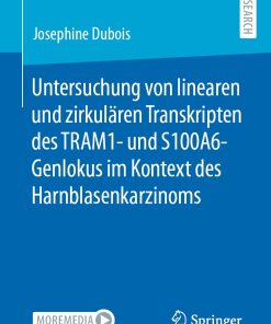 Untersuchung von linearen und zirkulären Transkripten des TRAM1- und S100A6-Genlokus im Kontext des Harnblasenkarzinoms