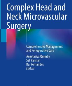 Complex Head and Neck Microvascular Surgery