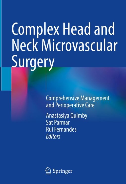 Complex Head and Neck Microvascular Surgery