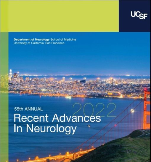 UCSF 55th Annual Recent Advances In Neurology 2022 (Videos)