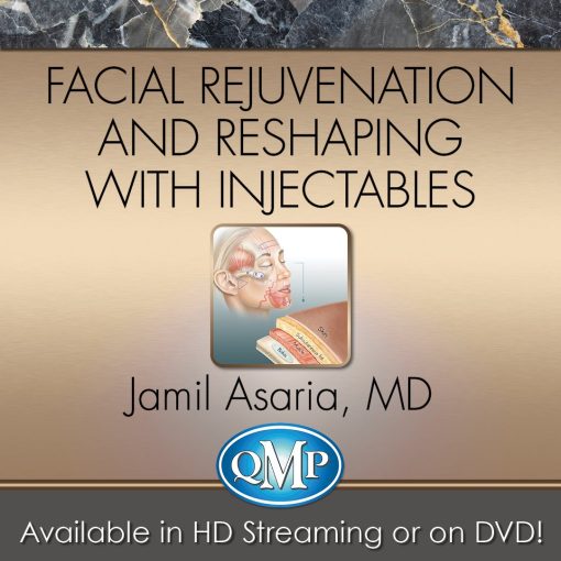 QMP Facial Rejuvenation And Reshaping With Injectables (Videos)