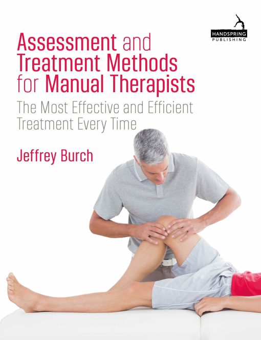 Assessment And Treatment Methods For Manual Therapists (Original PDF From Publisher)